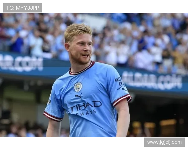 德布劳内巅峰期出勤率与伤病对稳定性的影响分析 德布劳内巅峰期出勤率与伤病对稳定性的影响分析